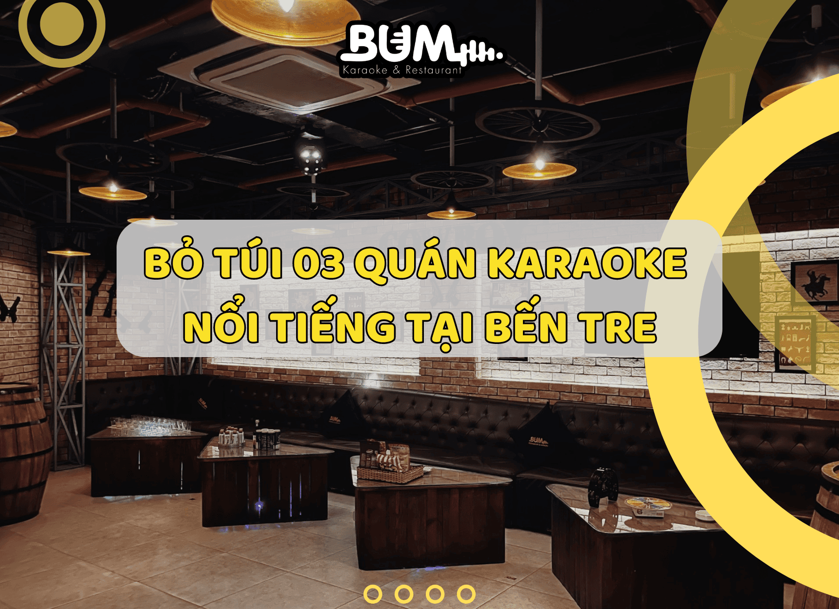 Bỏ túi 03 quán karaoke nổi tiếng tại Bến Tre