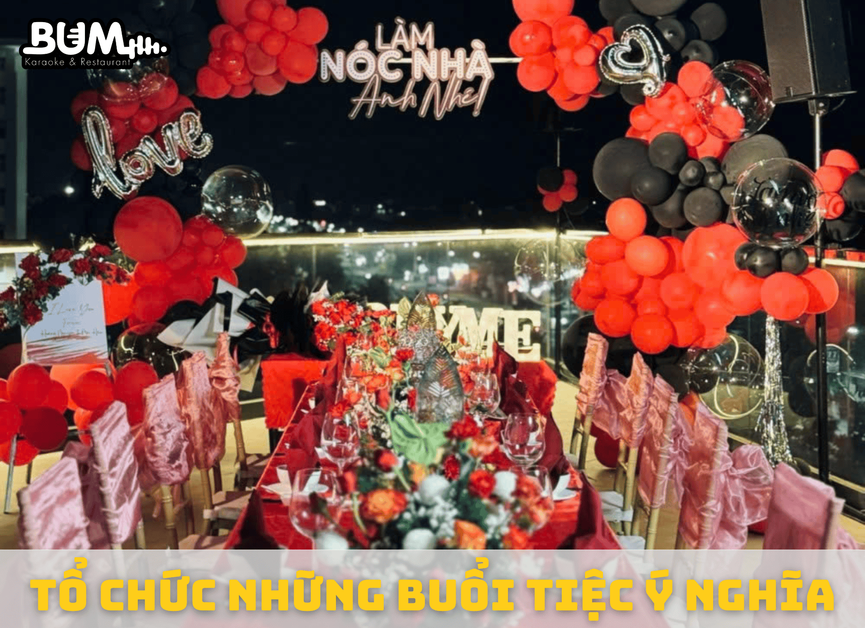 Địa điểm hỗ trợ trang trí sang trọng cho những bữa tiệc ý nghĩa